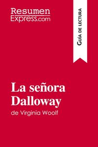 Produktbild: La se&ntilde;ora Dalloway de Virginia Woolf (Gu&iacute;a de lectura)