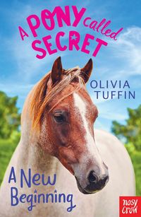 Produktbild: A Pony Called Secret: A New Beginning