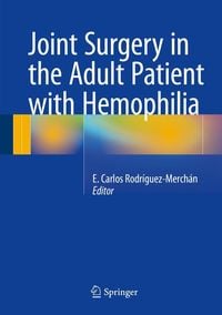 Produktbild: Joint Surgery in the Adult Patient with Hemophilia