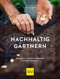 Bild vom Artikel Nachhaltig gärtnern vom Autor Burkhard Bohne