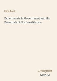 Produktbild: Experiments in Government and the Essentials of the Constitution