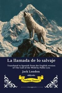 Produktbild: La llamada de lo salvaje | Spanish Version of The Call of the Wild
