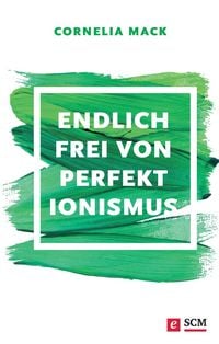 Produktbild: Endlich frei von Perfektionismus