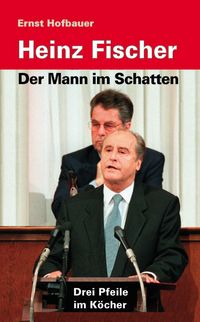 Produktbild: Hofbauer, E: Heinz Fischer