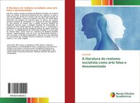 Produktbild: A literatura do realismo socialista como arte falsa e desumanizada