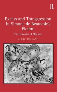 Produktbild: Excess and Transgression in Simone de Beauvoir's Fiction