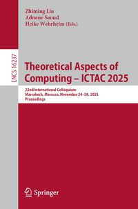 Produktbild: Theoretical Aspects of Computing &ndash; ICTAC 2025
