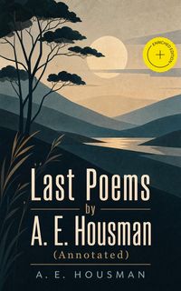 Produktbild: Last Poems by A. E. Housman (Annotated)