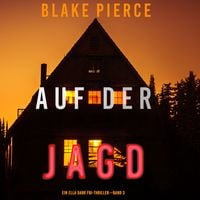 Produktbild: Auf der Jagd (Ein Ella-Dark-Thriller &ndash; Band 3)