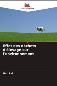 Produktbild: Effet des d&eacute;chets d'&eacute;levage sur l'environnement