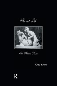 Produktbild: Sexual Life In Ancient Rome