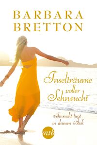 Produktbild: Inseltr&auml;ume voller Sehnsucht: Sehnsucht liegt in deinem Blick