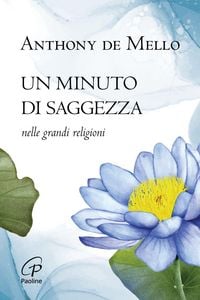 Produktbild: Un minuto di saggezza. Nelle grandi religioni