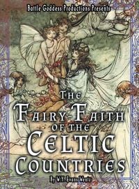 Produktbild: The Fairy-Faith of the Celtic Countries with Illustrations