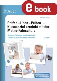 Produktbild: Pr&uuml;fen - &Uuml;ben - Pr&uuml;fen mit der Mathefahrschule 1