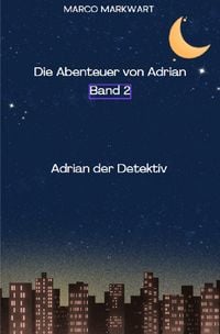 Produktbild: Die Abenteuer von Adrian / Die Abenteuer von Adrian, Adrian der Detektiv