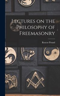 Produktbild: Lectures on the Philosophy of Freemasonry