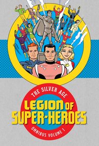 Produktbild: Binder, O: Legion of Super Heroes: The Silver Age Omnibus Vo