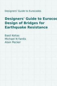 Produktbild: Designers' Guide to Eurocode 8: Design of Bridges for Earthquake Resistance