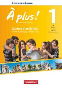 Produktbild: &Agrave; plus ! - Franz&ouml;sisch als 1. und 2. Fremdsprache - Bayern - Ausgabe ab 2017 - Band 1