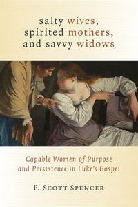 Produktbild: Salty Wives, Spirited Mothers, and Savvy Widows