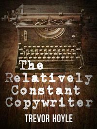 Produktbild: The Relatively Constant Copywriter