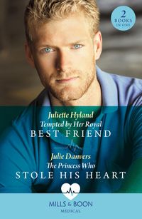 Produktbild: Tempted By Her Royal Best Friend / The Princess Who Stole His Heart