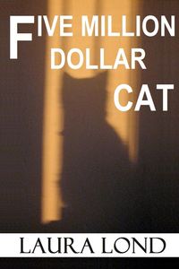 Produktbild: Five Million Dollar Cat (A Novella)