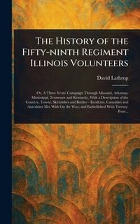 Produktbild: The History of the Fifty-ninth Regiment Illinois Volunteers