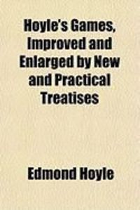 Produktbild: Hoyle's Games, Improved and Enlarged by New and Practical Treatises