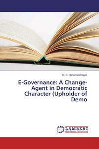 Produktbild: E-Governance: A Change-Agent in Democratic Character (Upholder of Demo