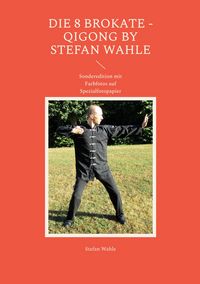 Produktbild: Die 8 Brokate - Qigong by Stefan Wahle