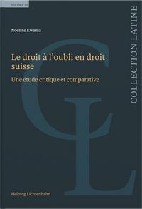 Produktbild: Le droit &agrave; l'oubli en droit suisse