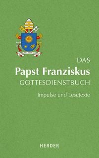 Produktbild: Das Papst Franziskus Gottesdienstbuch