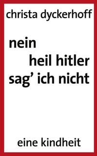 Produktbild: Nein, heil hitler sag ich nicht