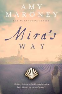 Produktbild: Mira's Way (The Miramonde Series, #2)