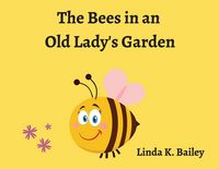 Produktbild: The Bees in an Old Lady's Garden