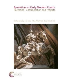 Produktbild: Byzantium at Early Modern Courts