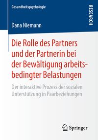 Bild vom Artikel Die Rolle des Partners und der Partnerin bei der Bewältigung arbeitsbedingter Belastungen vom Autor Dana Niemann