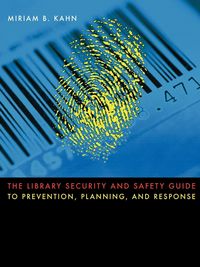 Produktbild: The Library Security and Safety Guide to Prevention, Planning, and Response