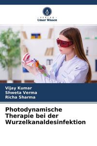 Produktbild: Photodynamische Therapie bei der Wurzelkanaldesinfektion