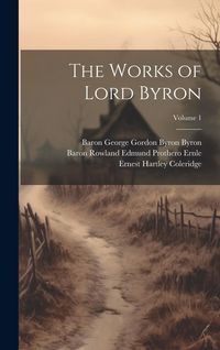 Produktbild: The Works of Lord Byron; Volume 1