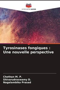 Produktbild: Tyrosinases fongiques : Une nouvelle perspective