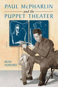 Produktbild: Paul McPharlin and the Puppet Theater