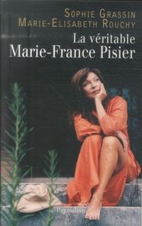 Produktbild: La v&eacute;ritable Marie-France Pisier