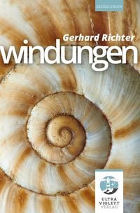 Produktbild: Windungen. Sechs Kurzgeschichten von Gerhard Richter