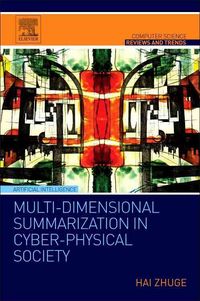 Produktbild: Zhuge, H: Multi-Dimensional Summarization in Cyber-Physical