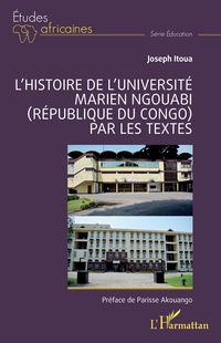 Produktbild: L'histoire de l'Universit&eacute; Marien Ngouabi (R&eacute;publique du Congo) par les textes