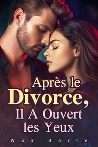 Produktbild: Apr&egrave;s le Divorce, Il A Ouvert les Yeux