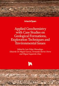 Produktbild: Applied Geochemistry with Case Studies on Geological Formations, Exploration Techniques and Environmental Issues